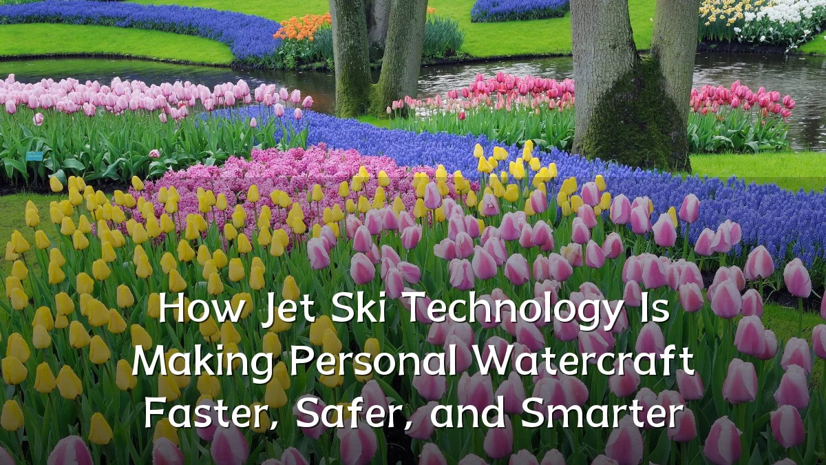 How Jet Ski Technology Is Making Personal Watercraft Faster, Safer, and Smarter