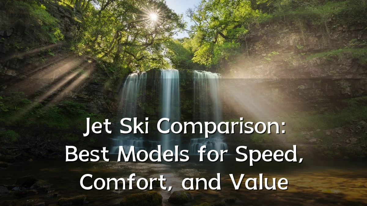 Jet Ski Comparison: Best Models for Speed, Comfort, and Value
