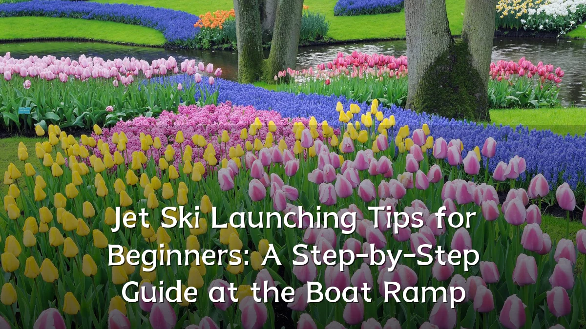 Jet Ski Launching Tips for Beginners: A Step-by-Step Guide at the Boat Ramp