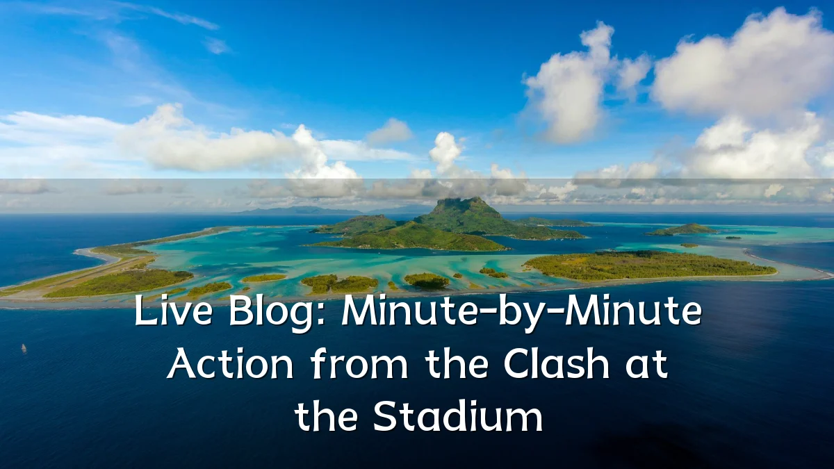 Live Blog: Minute-by-Minute Action from the Clash at the Stadium